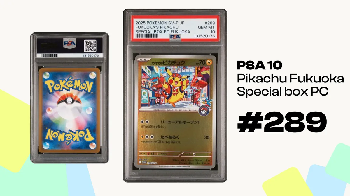 PSA 10 Pikachu Fukuoka Special Box PC (#289) 🔥